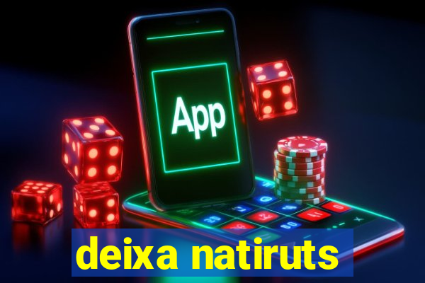 deixa natiruts