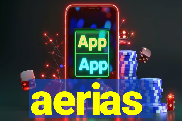 aerias