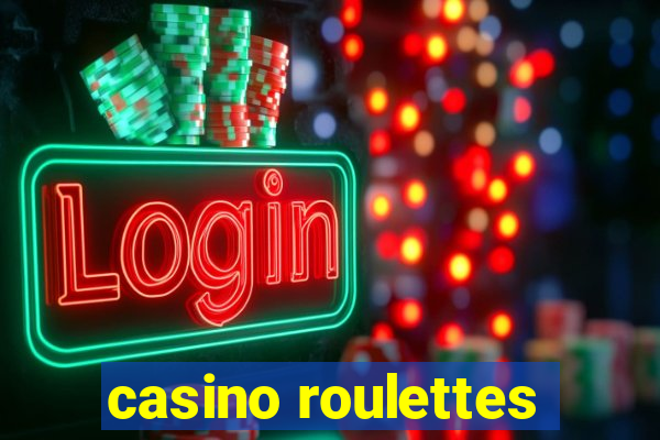 casino roulettes