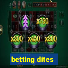 betting dites