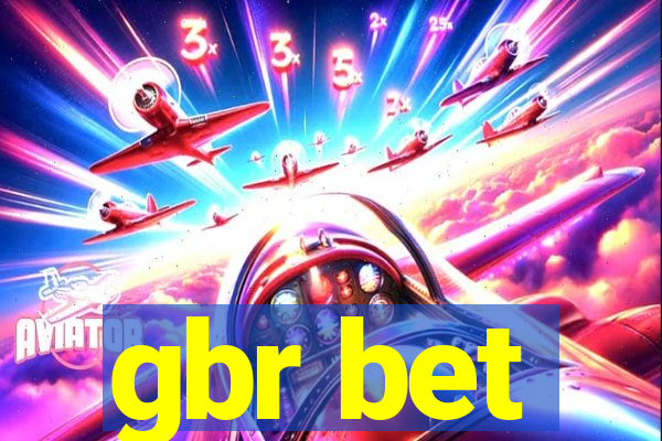 gbr bet