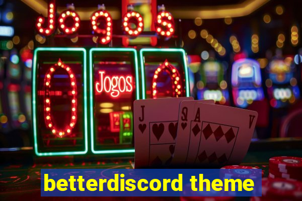 betterdiscord theme