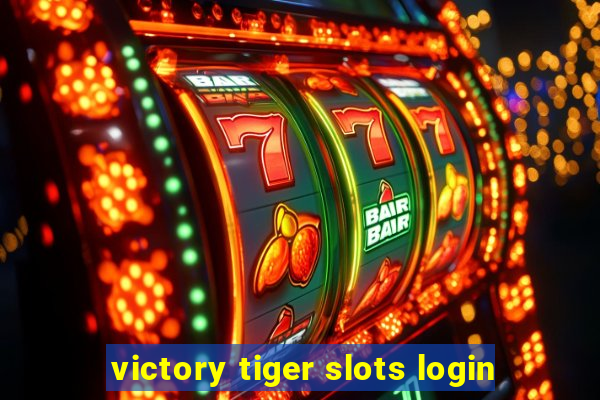 victory tiger slots login