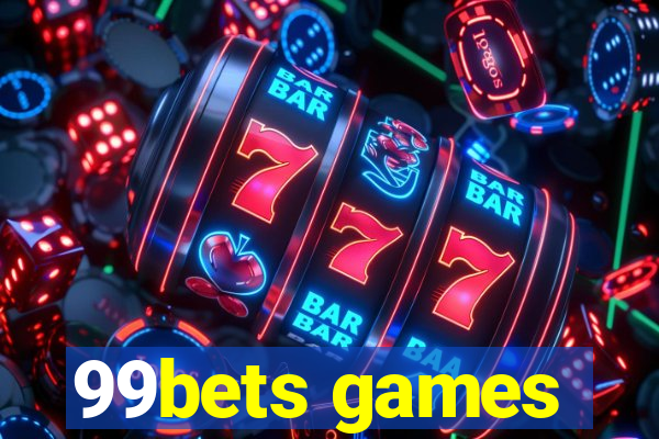 99bets games