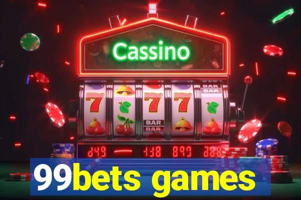 99bets games