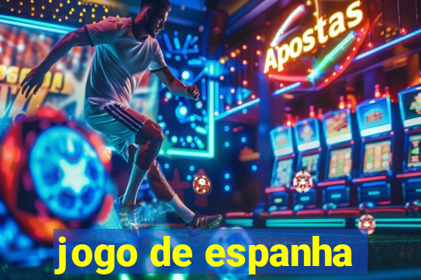 jogo de espanha