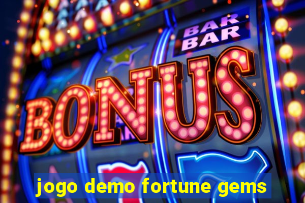 jogo demo fortune gems