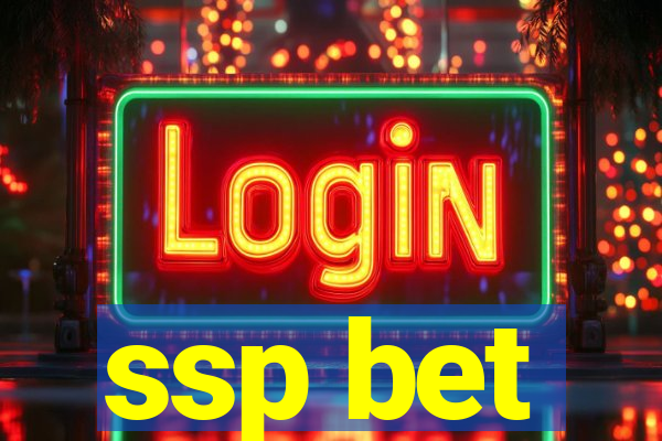 ssp bet