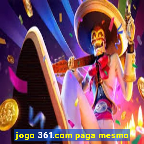 jogo 361.com paga mesmo