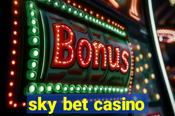 sky bet casino