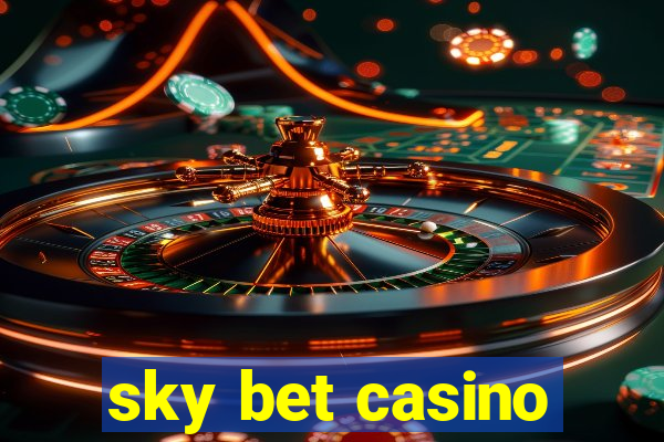 sky bet casino