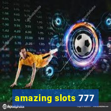 amazing slots 777