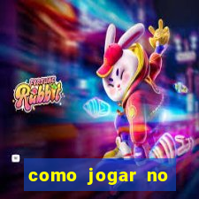 como jogar no tigre e ganhar