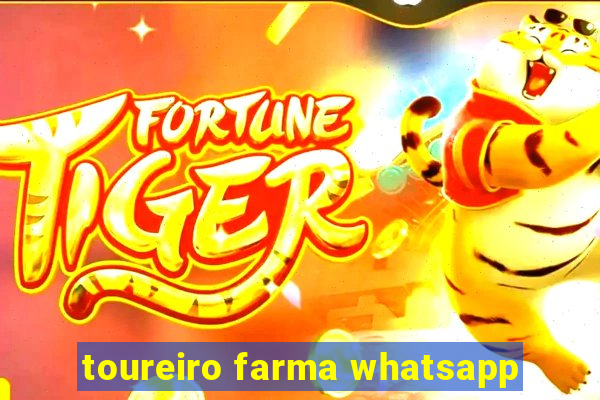 toureiro farma whatsapp