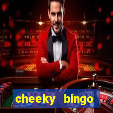 cheeky bingo members login