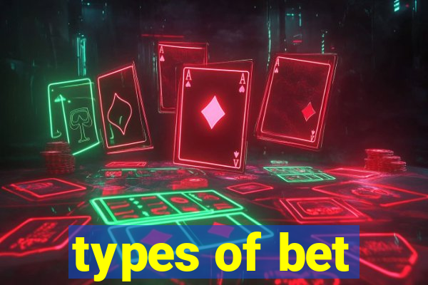 types of bet