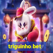 triguinho bet