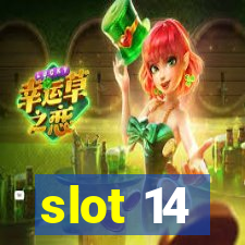 slot 14