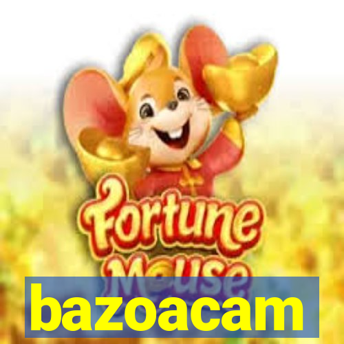 bazoacam