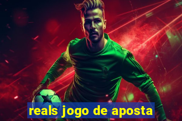 reals jogo de aposta