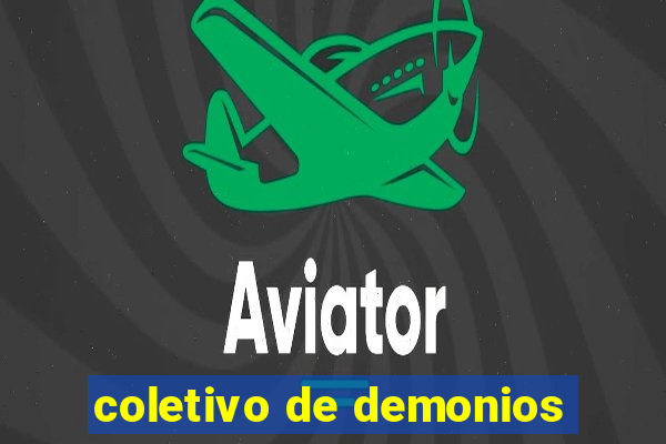 coletivo de demonios