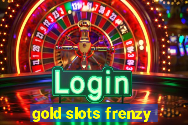 gold slots frenzy