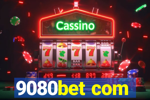 9080bet com