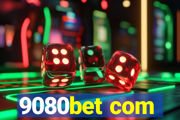 9080bet com