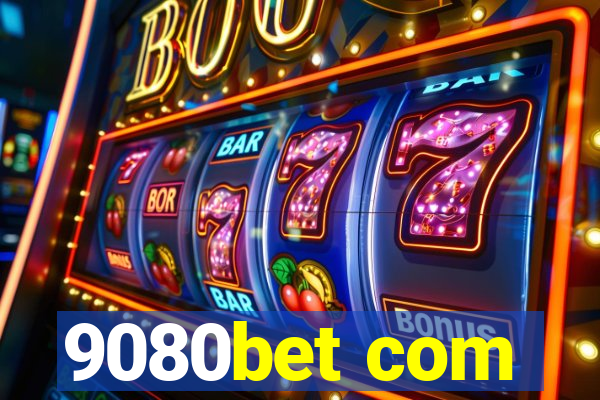 9080bet com