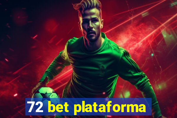 72 bet plataforma