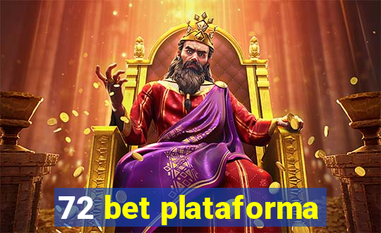 72 bet plataforma