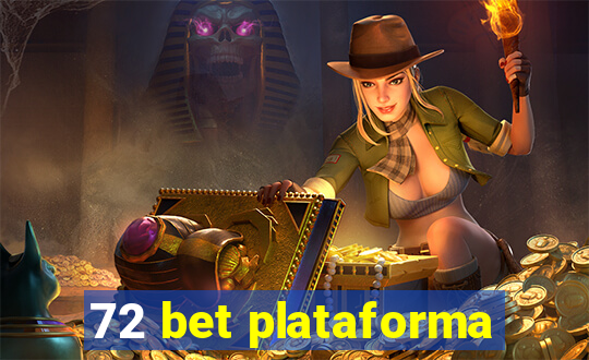 72 bet plataforma