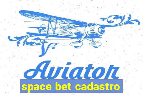 space bet cadastro