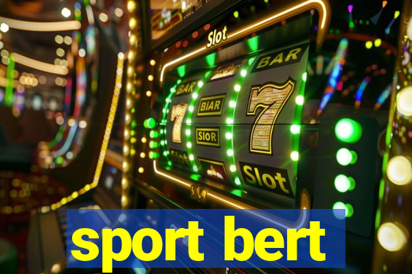 sport bert