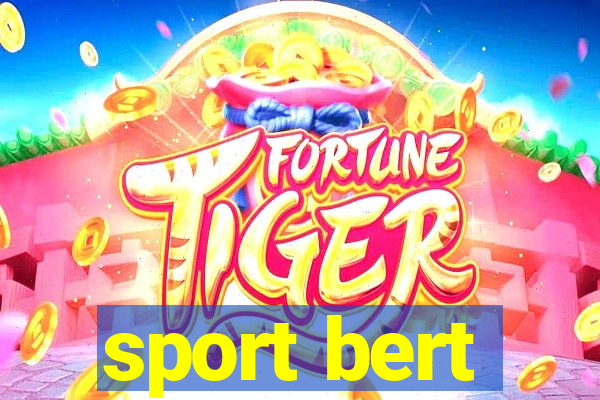 sport bert