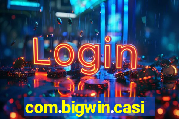 com.bigwin.casino