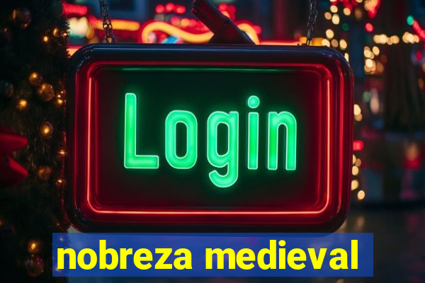 nobreza medieval