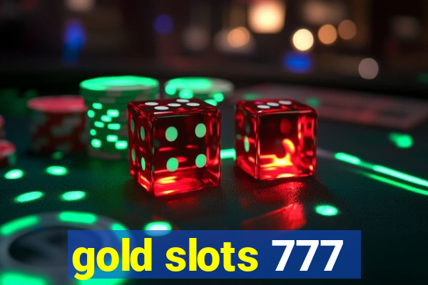 gold slots 777