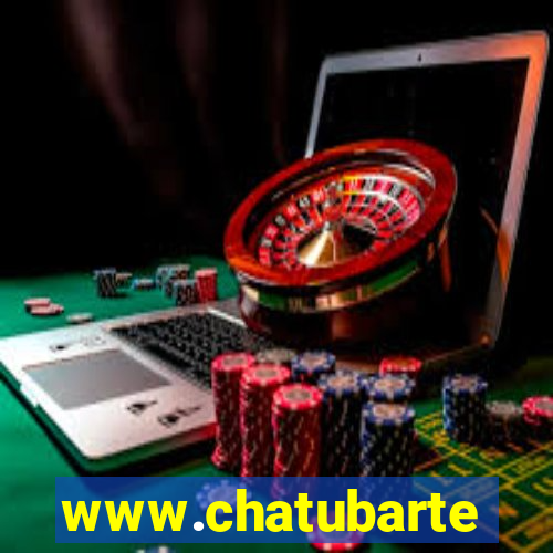 www.chatubarte