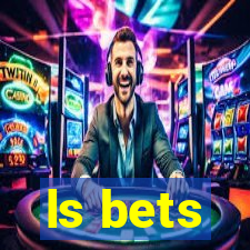 ls bets