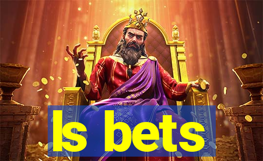 ls bets