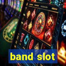 band slot