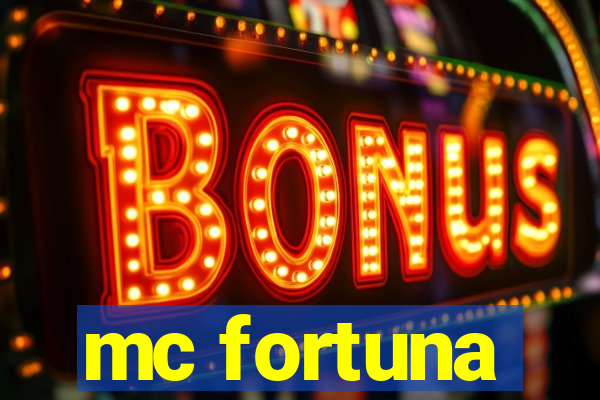 mc fortuna