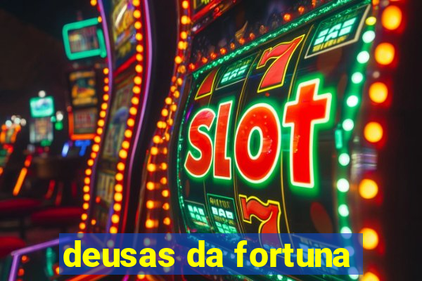 deusas da fortuna