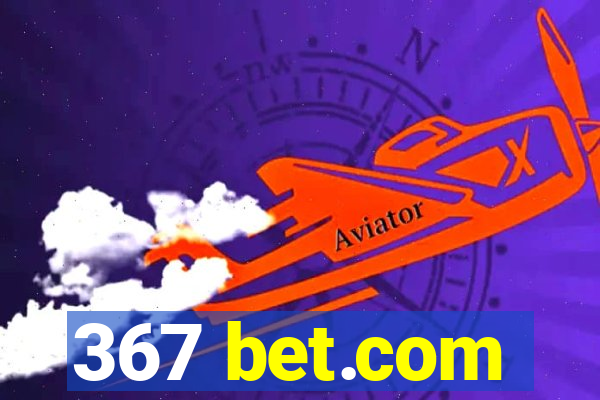 367 bet.com