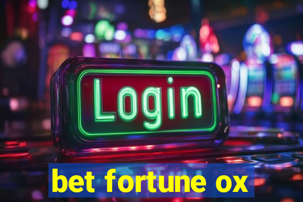 bet fortune ox