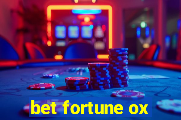 bet fortune ox