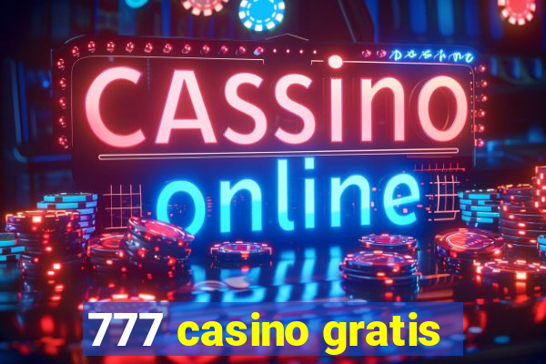 777 casino gratis