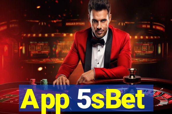 App 5sBet