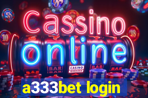 a333bet login